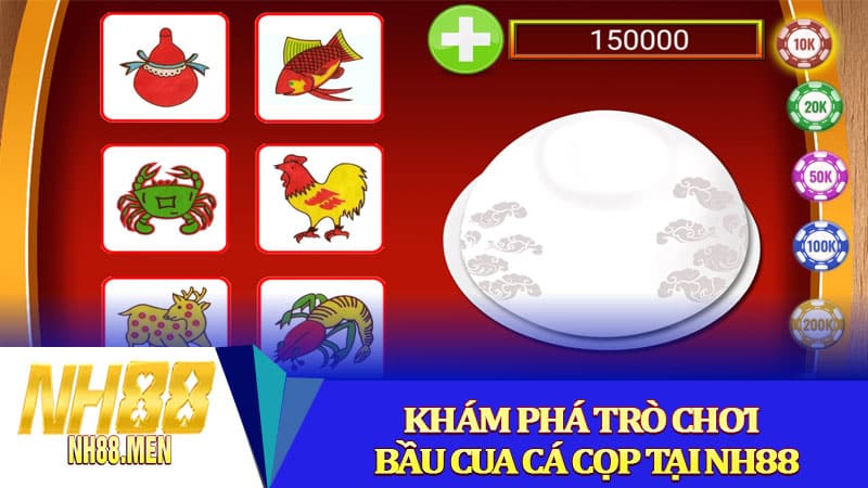 Khám phá trò chơi bầu cua cá cọp tại NH88